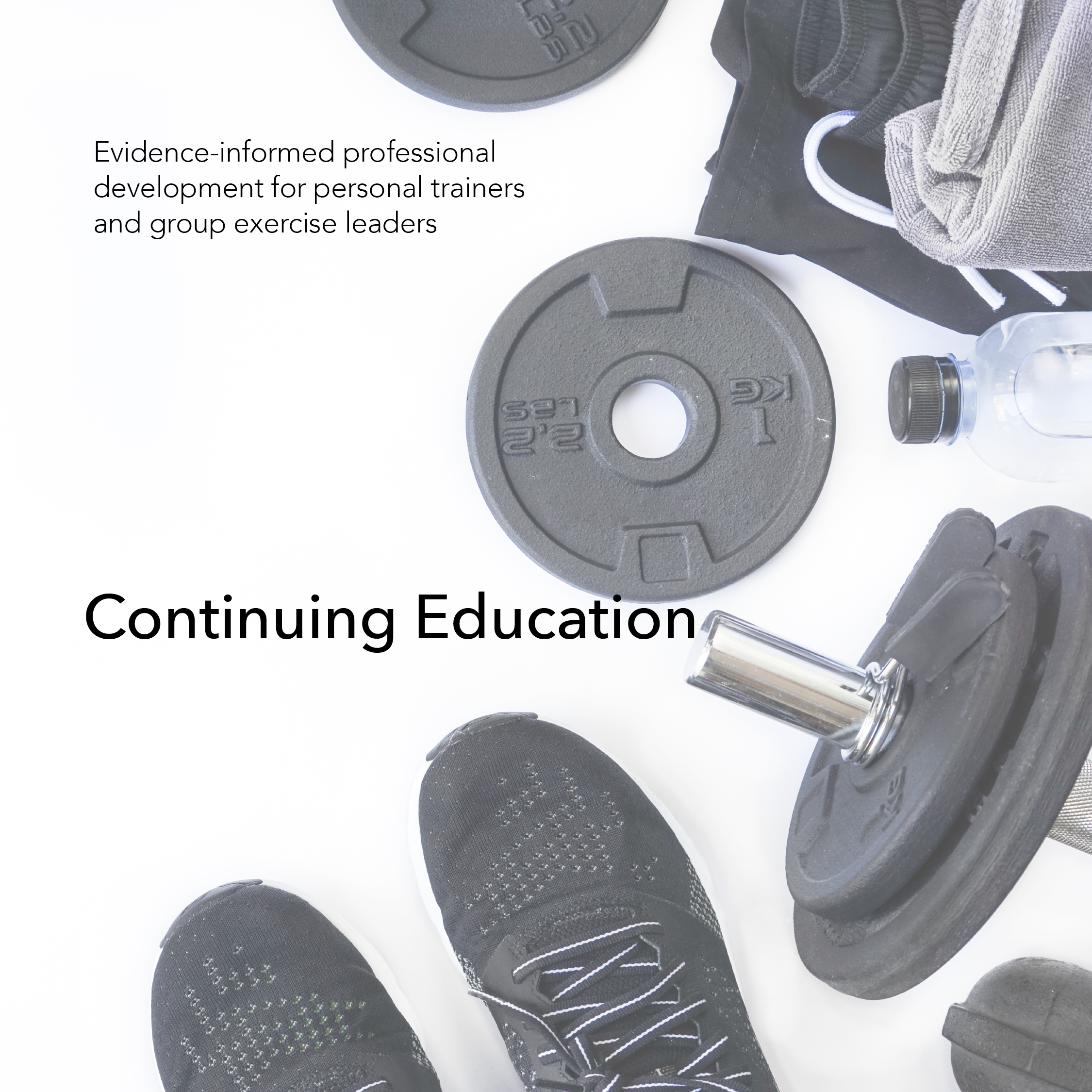Fitness shoes, weights, water bottle, on a white background, continuing education